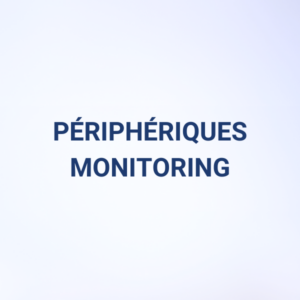 PERIPHERIQUES MONITORING